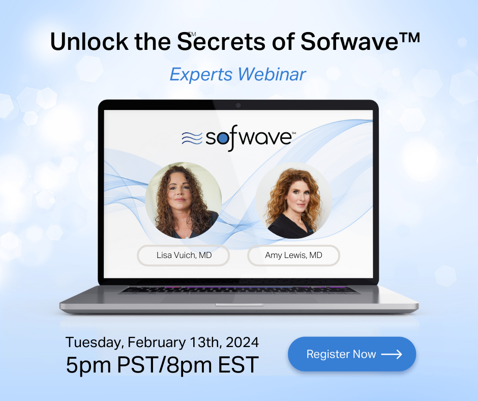 webinar: Unlock the Secrets of Sofwave™