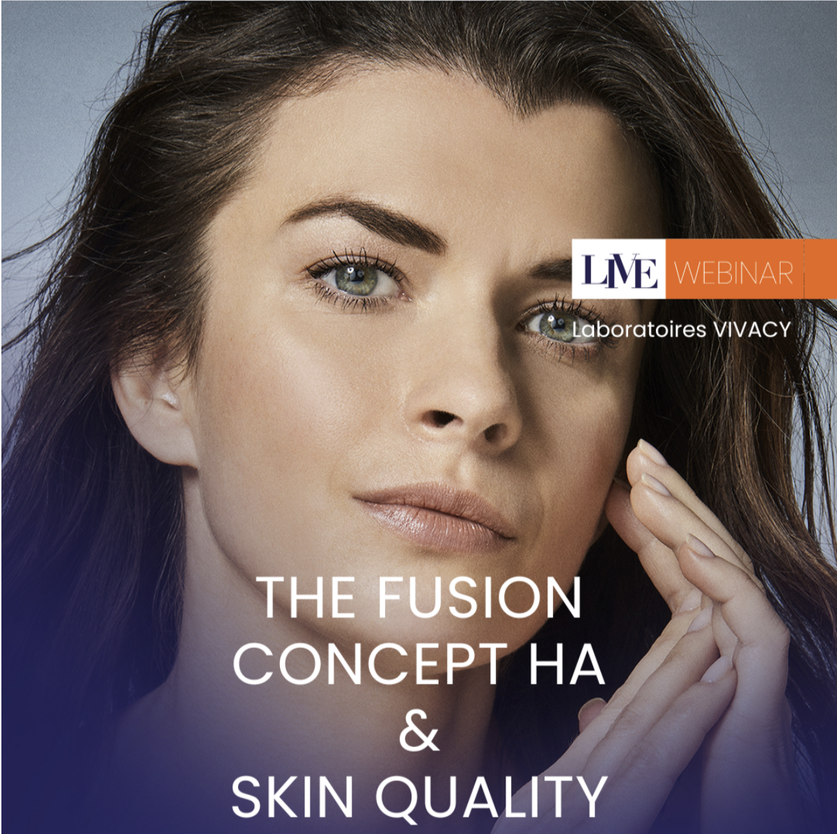 webinar Vivacy: The Fusion Concept HA & Skin Quality