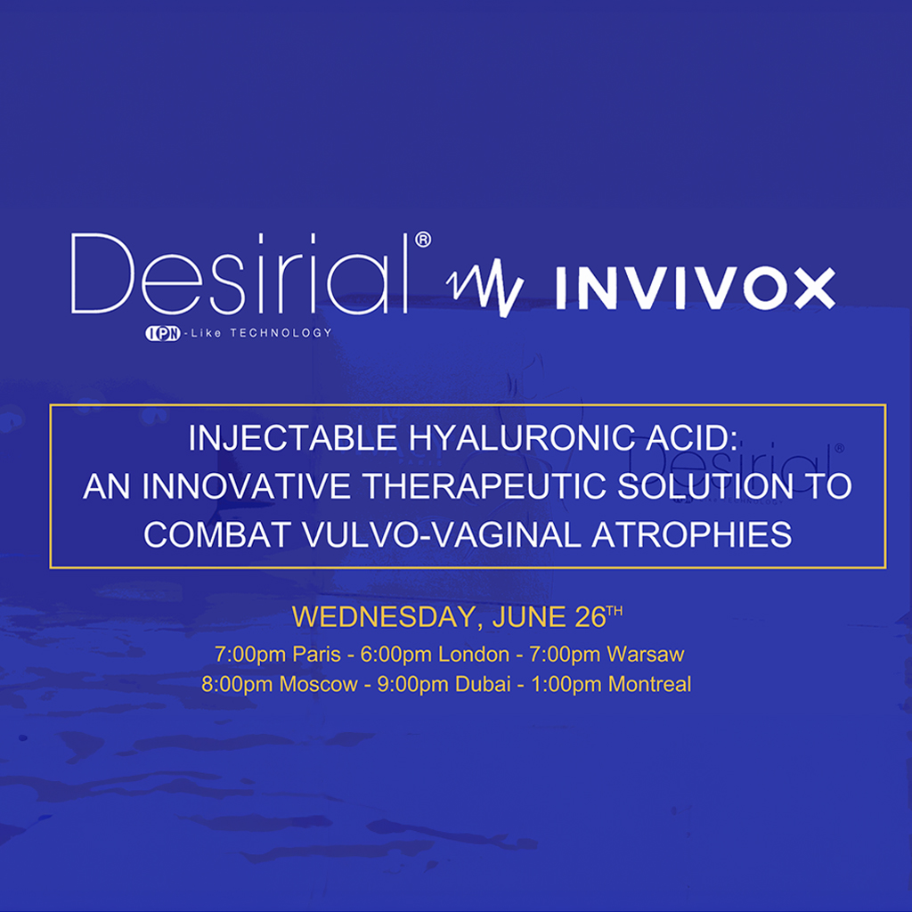 webinar DESIRIAL: An Innovative Therapeutic Solution to Combat Vulvo-Vaginal Atrophies